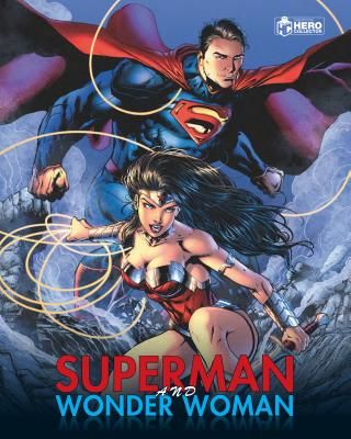 Superman and Wonder Woman Plus Collectibles (Hill James)(Mixed media product)