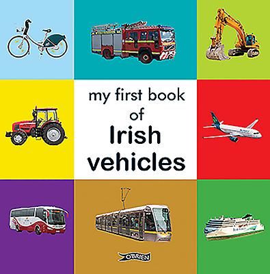 My First Book of Irish Vehicles(Board book)