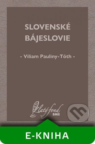 Slovenské bájeslovie - Viliam Pauliny-Tóth