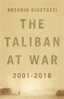 Taliban at War - 2001 - 2018 (Giustozzi Antonio)(Pevná vazba)