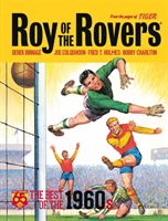 Roy of the Rovers: Best of the '60s - 65th Anniversary Collection (Birnage Derek)(Pevná vazba)