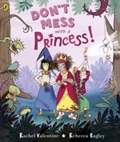 Don't Mess with a Princess (Valentine Rachel)(Paperback / softback)