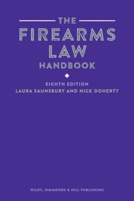 Firearms Law Handbook (Saunsbury Laura)(Paperback / softback)