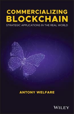 Commercializing Blockchain - Strategic Applications in the Real World (Welfare Antony)(Pevná vazba)