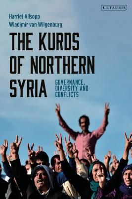 Kurds of Northern Syria - Governance, Diversity and Conflicts (Allsopp Harriet)(Paperback / softback)
