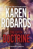 Fifth Doctrine - The Guardian Series Book 3 (Robards Karen)(Paperback / softback)