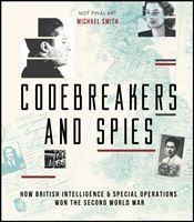 Codebreakers and Spies (Smith Michael)(Pevná vazba)