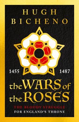 Wars of the Roses (Bicheno Hugh)(Paperback / softback)