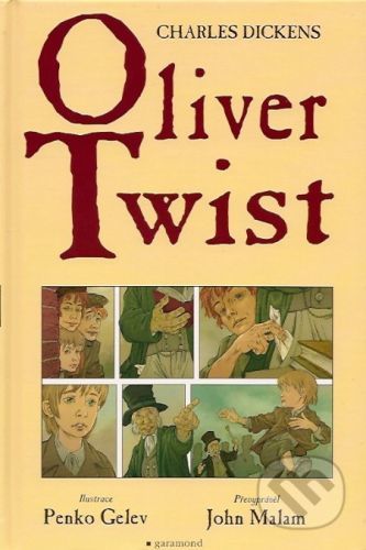 Oliver Twist - Charles Dickens, John Malam, Penko Gelev (ilustrátor)