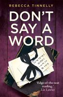 Don't Say a Word - A twisting thriller full of family secrets that need to be told (Tinnelly Rebecca)(Paperback / softback)