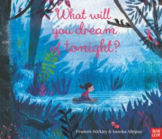 What Will You Dream of Tonight? (Stickley Frances)(Paperback / softback)