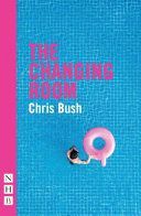 Changing Room (Bush Chris)(Paperback / softback)