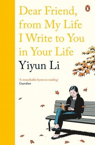 Dear Friend, From My Life I Write to You in Your Life (Li Yiyun)(Paperback / softback)