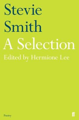 Stevie Smith: A Selection - edited by Hermione Lee (Smith Stevie)(Paperback / softback)