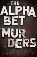 Alphabet Murders - A chilling serial killer thriller (Schutz Lars)(Paperback / softback)