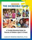 Incredible Years (R) - Trouble Shooting Guide for Parents of Children Aged 3-8 Years (3rd Edition) (Webster-Stratton Carolyn)(Paperback / softback)