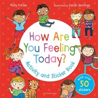 How Are You Feeling Today? Activity and Sticker Book (Potter Molly)(Paperback / softback)
