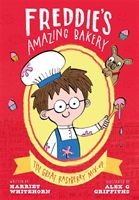 Freddie's Amazing Bakery: The Great Raspberry Mix-Up (Whitehorn Harriet)(Paperback / softback)