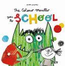 Colour Monster Goes to School (Llenas Anna)(Paperback / softback)