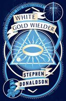 White Gold Wielder (Donaldson Stephen)(Paperback / softback)
