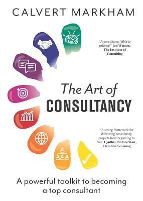 Art of Consultancy (Markham Calvert)(Paperback / softback)