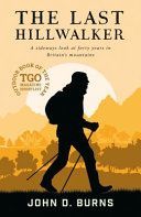 Last Hillwalker - A sideways look at forty years in Britain's mountains (Burns John D.)(Paperback / softback)