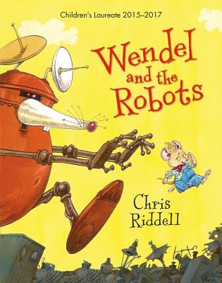 Wendel and the Robots (Riddell Chris)(Paperback / softback)