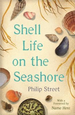 Shell Life on the Seashore (Street Philip)(Paperback / softback)