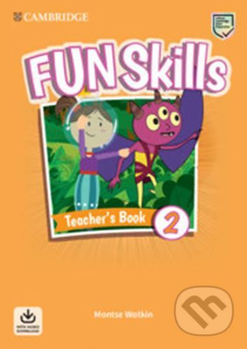 Fun Skills 2 Teacher's Book with Audio Download - Montse Watkin