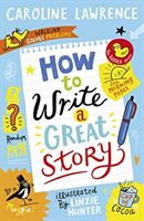 How To Write a Great Story (Lawrence Caroline)(Paperback / softback)