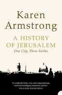 History of Jerusalem - One City, Three Faiths (Armstrong Karen)(Paperback / softback)