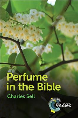 Perfume in the Bible (Sell Charles)(Pevná vazba)
