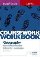Pearson Edexcel A-level Geography Coursework Workbook: Non-exam assessment: Independent Investigation (Holmes David)(Paperback / softback)