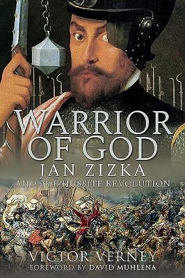 Warrior of God - Jan Zizka and the Hussite Revolution (Verney Victor)(Paperback / softback)