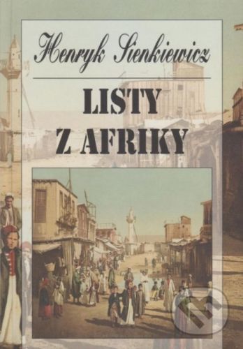 Listy z Afriky - Henryk Sienkiewicz