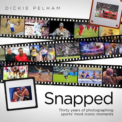 Life Behind the Lens - Thirty Years of Award Winning Photography of Sports Most Iconic Moments (Pelham Richard)(Pevná vazba)
