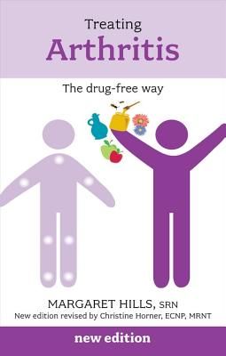Treating Arthritis - The Drug Free Way (Hills Margaret)(Paperback / softback)