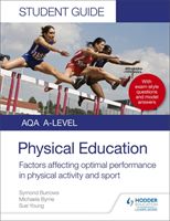 AQA A Level Physical Education Student Guide 2: Factors affecting optimal performance in physical activity and sport (Burrows Symond)(Paperback / softback)