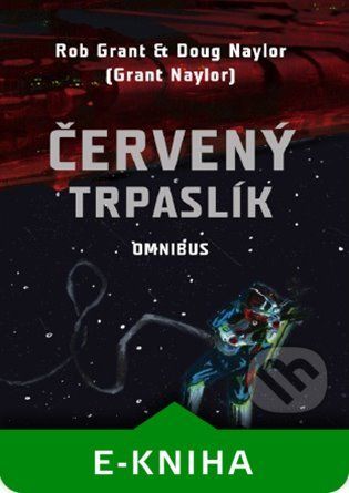 Červený trpaslík - Omnibus - Doug Naylor, Rob Grant