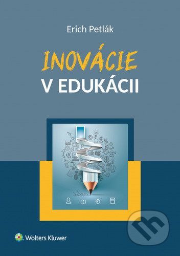 Inovácie v edukácii - Erich Petlák