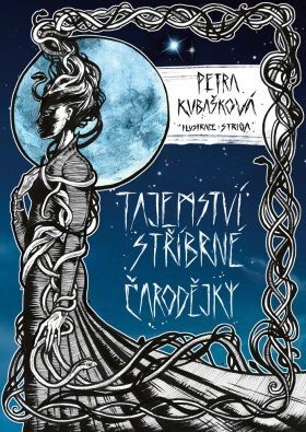 Tajemství stříbrné čarodějky - Petra Kubašková - e-kniha