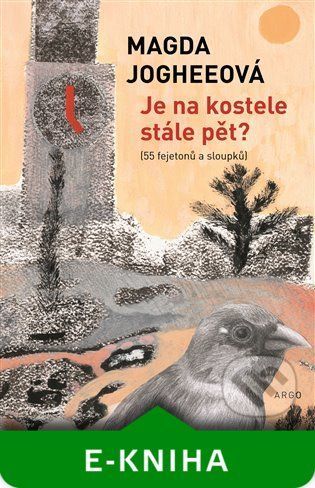 Je na kostele stále pět? - Magda Jogheeová