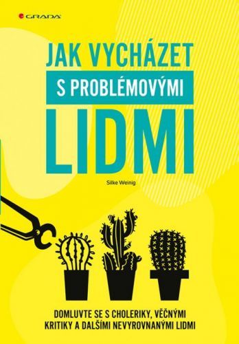 E-kniha: Jak vycházet s problémovými lidmi od Weinig Silke