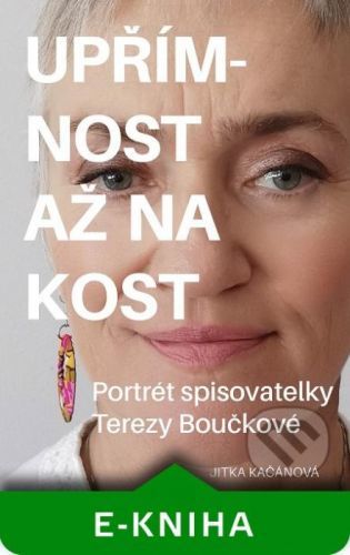 Upřímnost až na kost - Jitka Kačánová