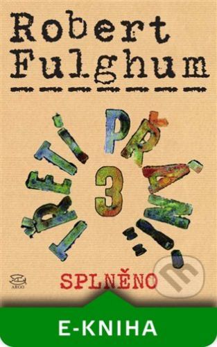 Třetí přání 3 (Splněno) - Robert Fulghum