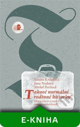 „Takové normální rodinné historky“ - Jana Nosková, Michal Pavlásek, Sandra Kreisslová