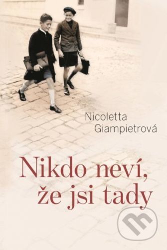 Nikdo neví, že jsi tady - Nicoletta Giampietrová