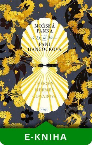 Mořská panna a paní Hancocková - Imogen Hermes Gowarová