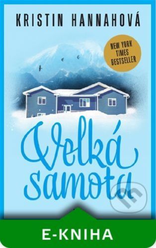 Velká samota - Kristin Hannahová