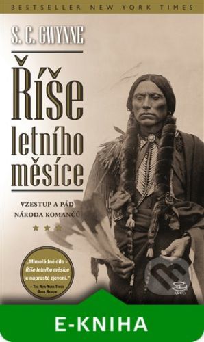Říše letního měsíce - S.C. Gwynne